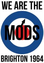 We Are The Mods-Brighton 1964 Poster