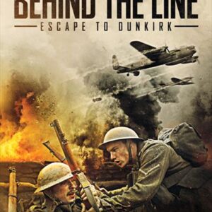 Behind The Line - Escape To Dunkirk DVD