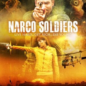 Narco Soldiers DVD