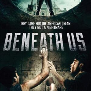 Beneath Us DVD