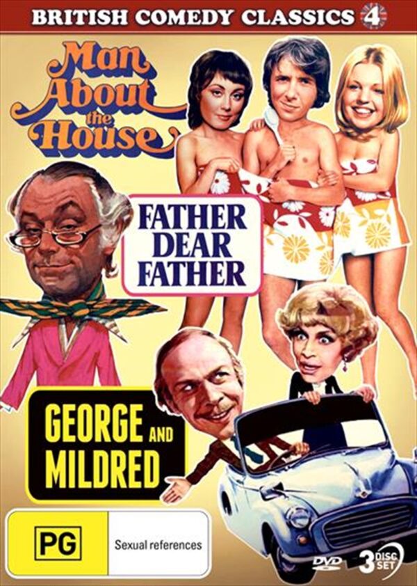 British Comedy Classics - Man About The House / George and Mildred / Father  Dear Father - Vol 4 DVD