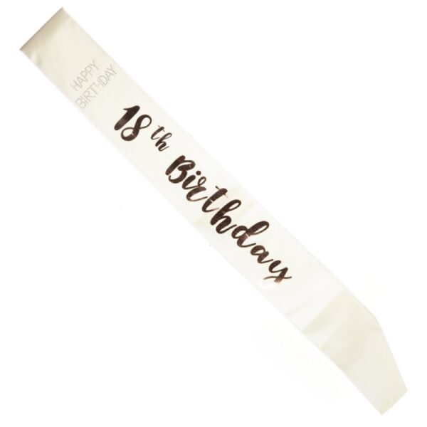 18th Birthday Rose Gold on White Sash