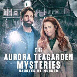 Aurora Teagarden Mysteries - Haunted By Murder  The DVD