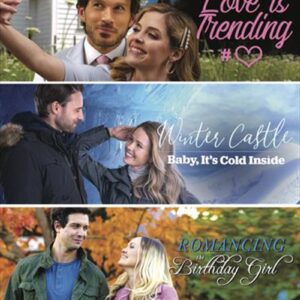 Hallmark - Love Is Trending / Winter Castle - Baby It's Cold Inside / Romancing The Birthday Girl - DVD